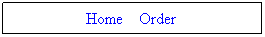 Text Box: Home Order